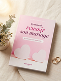 Comment réussir son mariage — Le Guide Essentiel